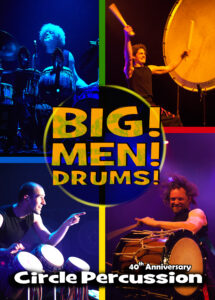 2013 BIG! MEN! DRUMS! Tour 2013-2014